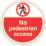 Essentials No Pedestrian Access Floor Sign 450mm x 450mm