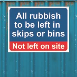 Essentials  "Rubbish To Be Left In Skips Or Bins" Sign 300mm x 400mm