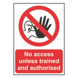 Essentials  "No Access Unless Trained And Authorised" Sign 210mm x 148mm