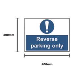 Essentials  Reverse Parking Only Sign 300mm x 400mm