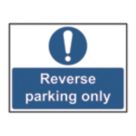 Essentials  Reverse Parking Only Sign 300mm x 400mm