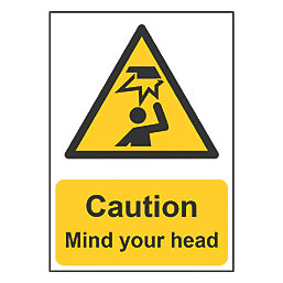 "Caution Mind Your Head" Sign 210mm x 148mm