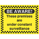 "Premises Under Constant Surveillance" Sign 450 x 600mm