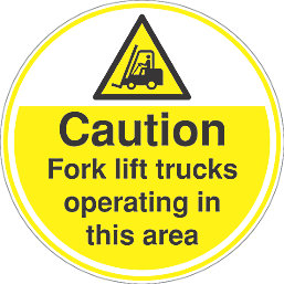 "Caution Fork Lift Truck Operating in this Area" Sign  450mm x 450mm
