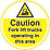 "Caution Fork Lift Truck Operating in this Area" Sign  450mm x 450mm