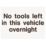 "No Tools Left In This Vehicle Overnight" Sign 200mm x 150mm