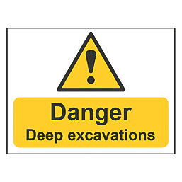 "Danger Deep Excavations" Sign 300mm x 400mm