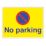 "No Parking" Sign 450mm x 600mm