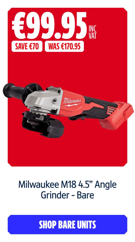 Save €70 Inc VAT on this Milwaukee M18 4.5” Angle Grinder - Bare. Shop Bare Units