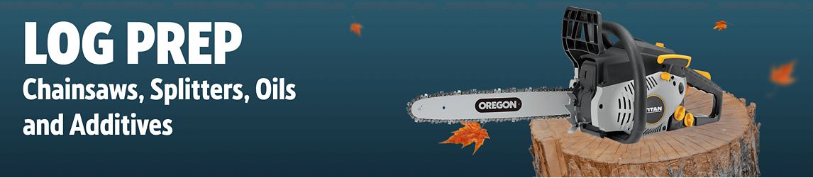 Log Prep, Chainsaws, Splitters, Oils & Additives