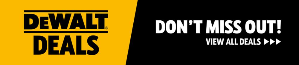 DeWalt Deals - Don't Miss Out