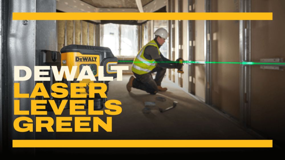 View All DEWALT Laser Levels Green