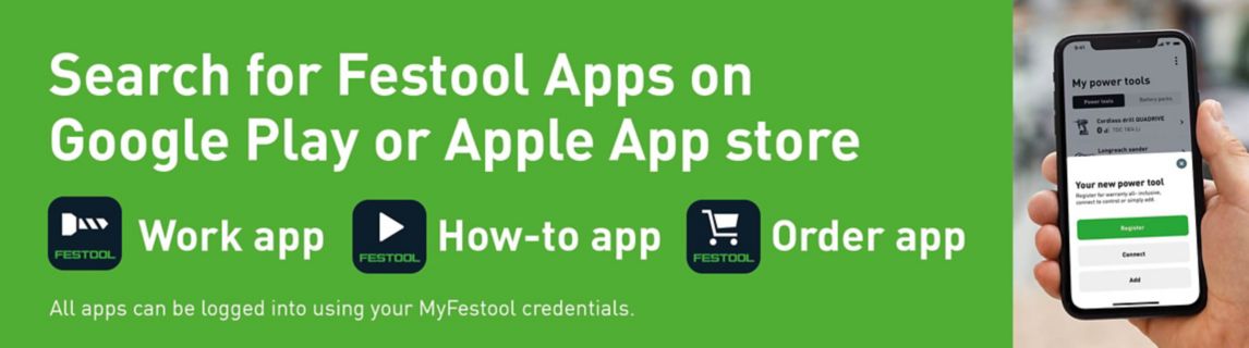 Search for Festool Apps on Google Play or Apple App Store