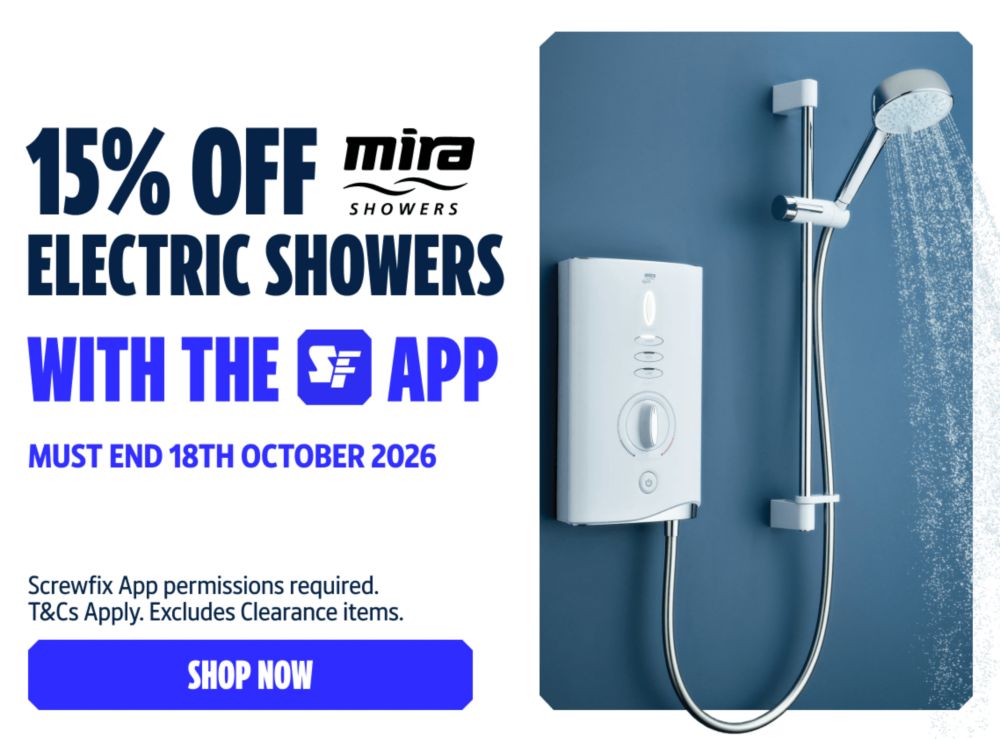 15% Off Mira Electric Showers with the Screwfix App! Must End 18th October 2026. Screwfix App permissions required. T&Cs Apply. Excludes Clearance items. Shop Now