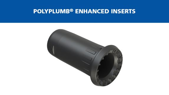 View All PolyPlumb® Enhanced Inserts