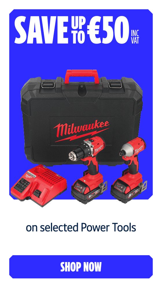 Save up to €50 Inc VAT on selected Power Tools. Shop Now