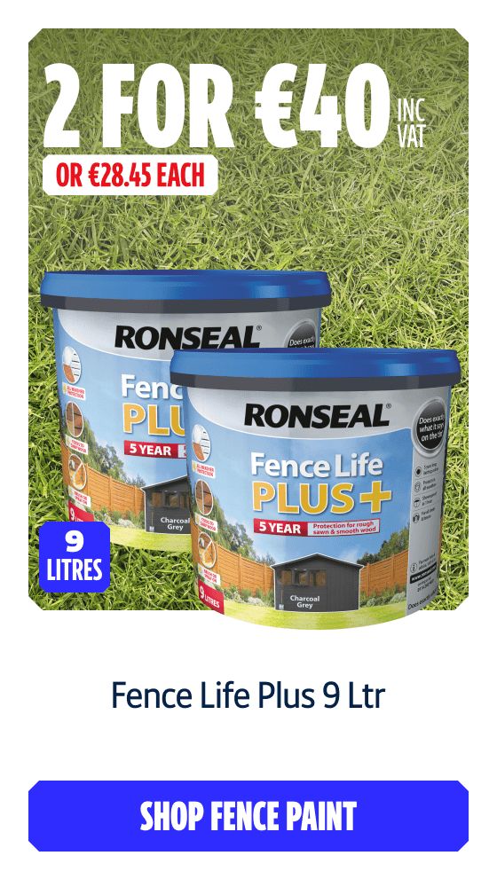 2 for €40 Inc VAT on Fence Life Plus 9Ltr. Shop Fence Paint