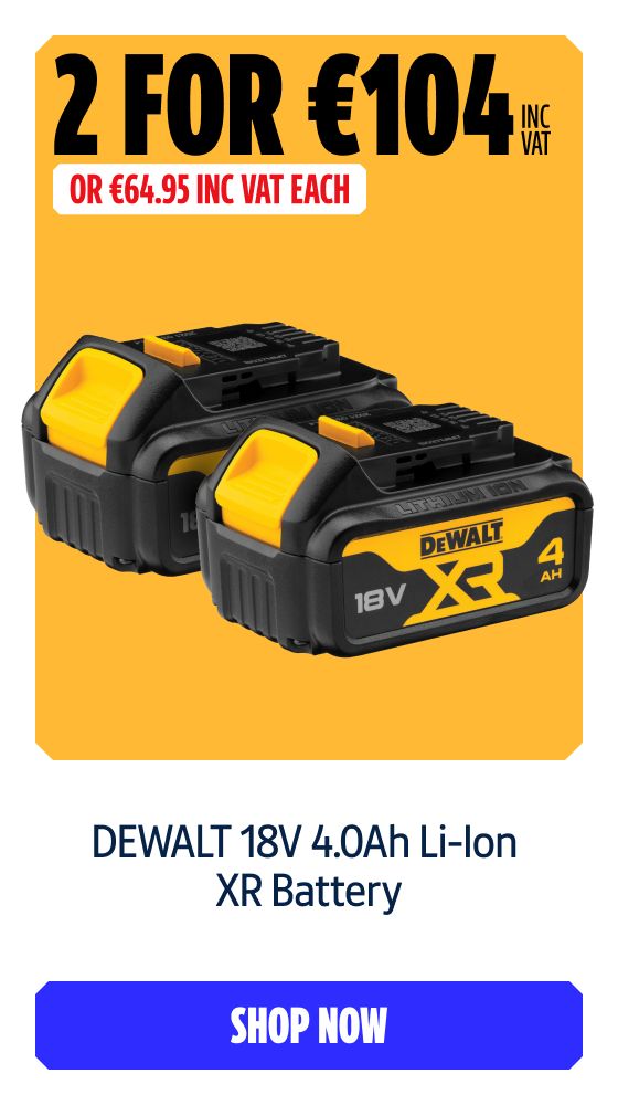 Buy 2 For €104 Inc VAT on this DEWALT 18V 4.0Ah Li-Ion XR Battery. Shop Now