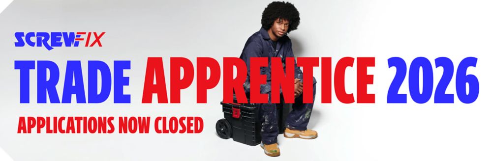 Screwfix Trade Apprentice 2026. Applications Now Closed